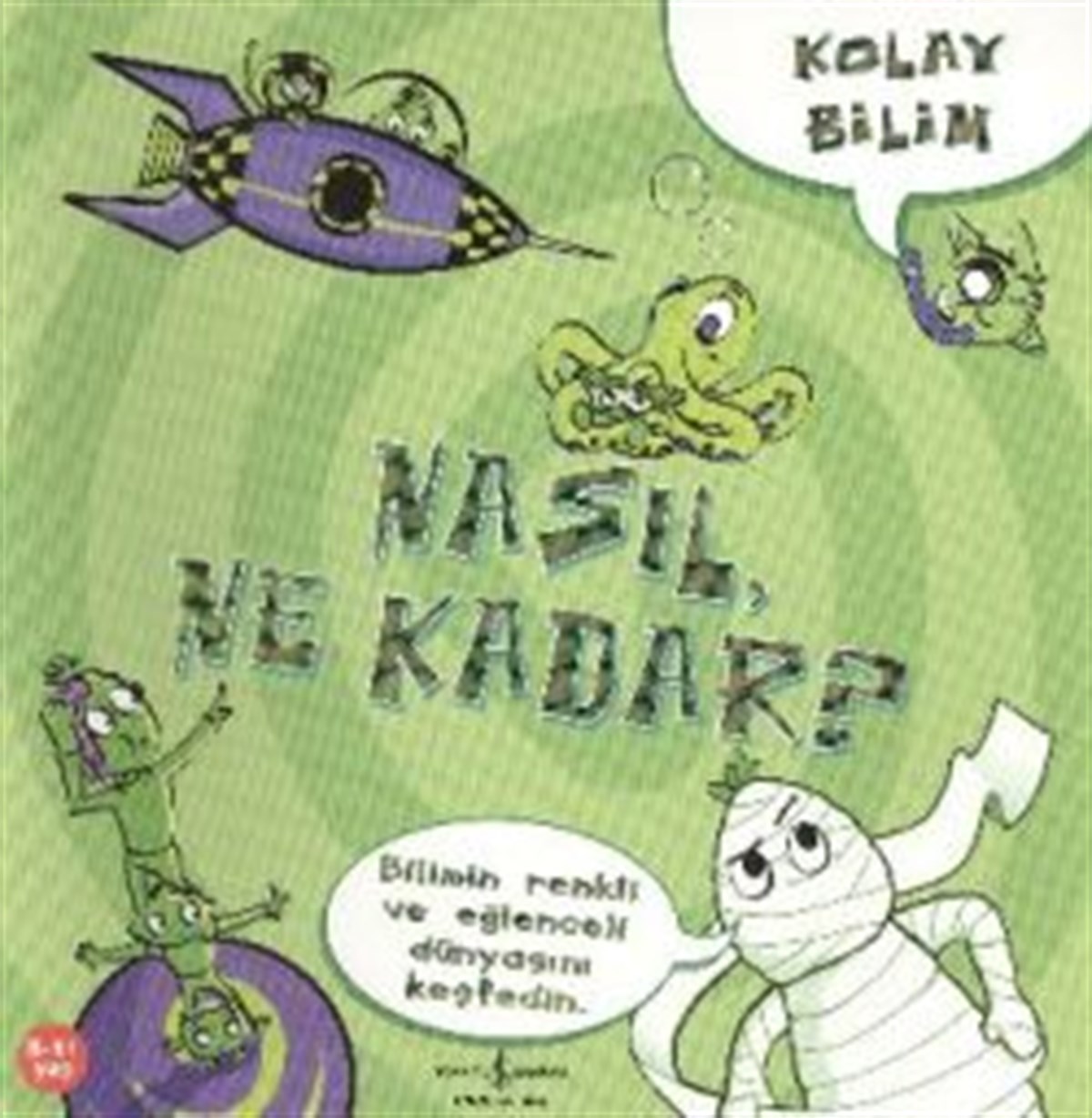 Kolay Bilim  Nasıl Ne Kadar?