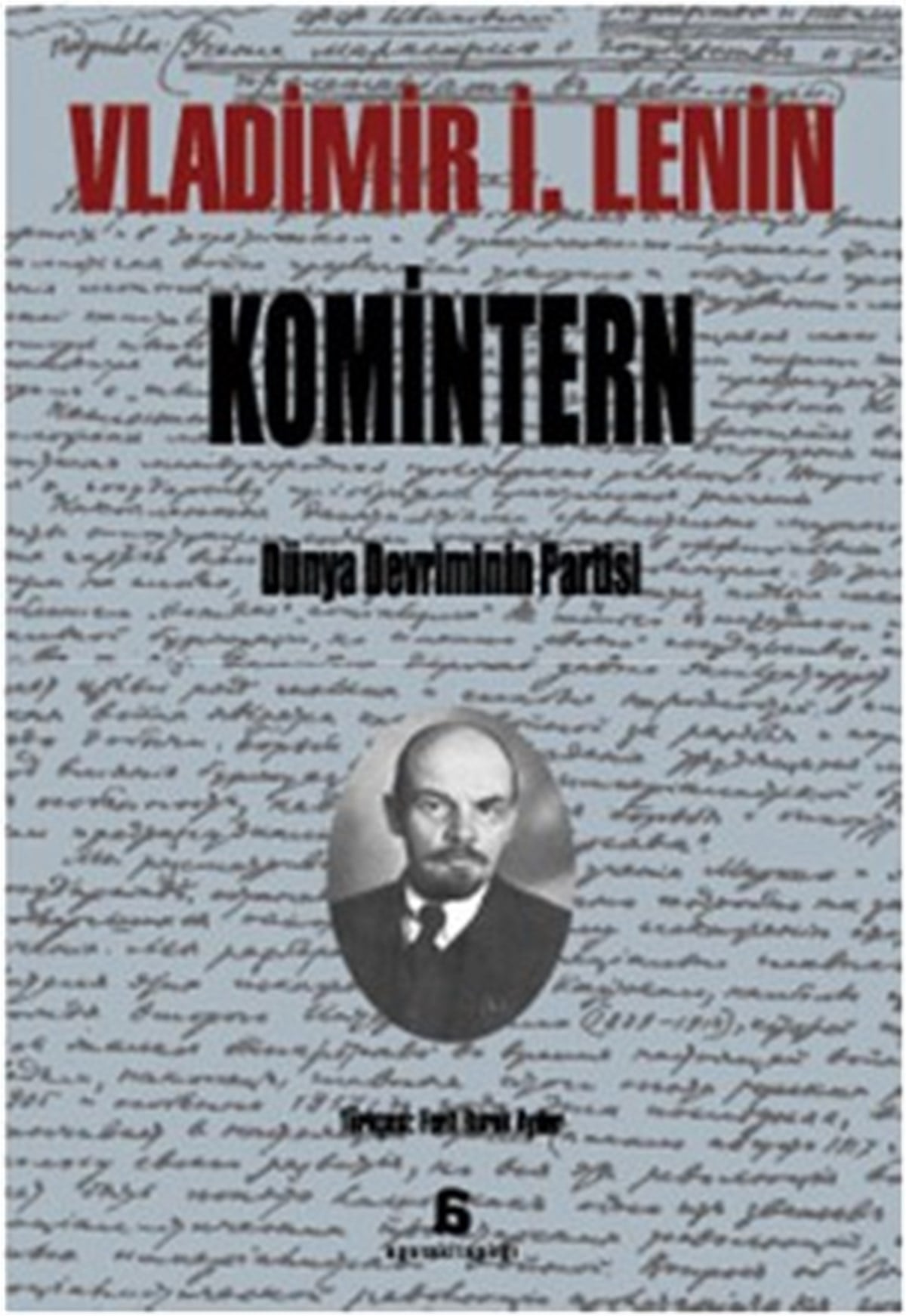 Komintern: Dünya Devriminin Partisi