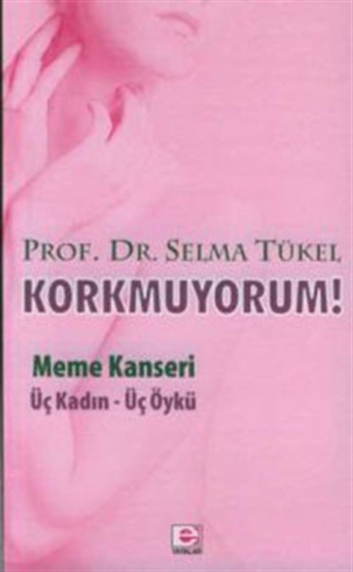 Korkmuyorum