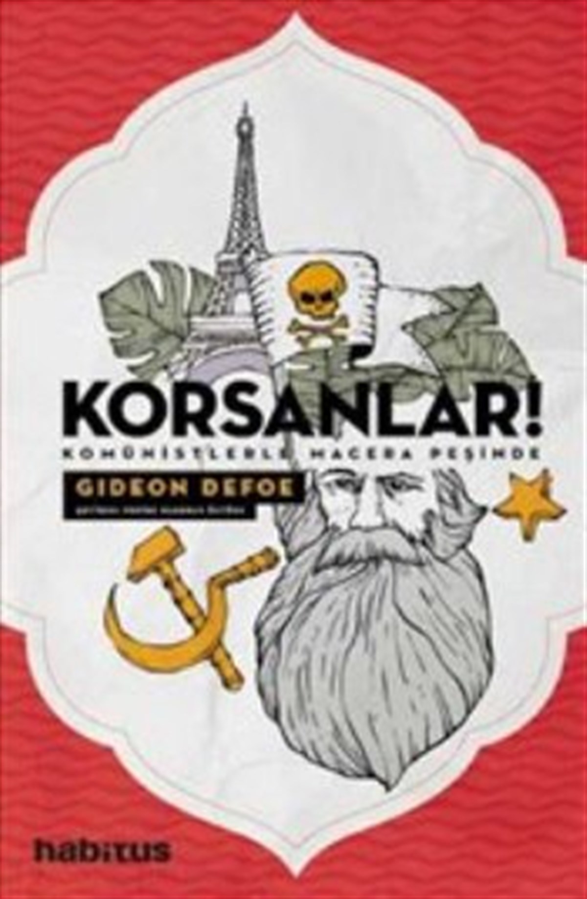 Korsanlar! - Komünistlerle Macera Peşinde