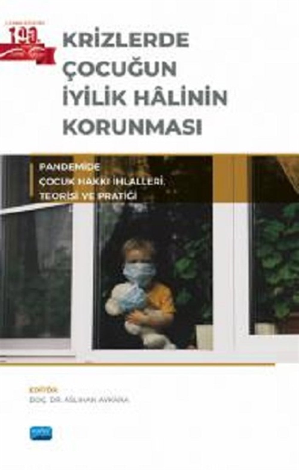 Krizlerde Çocuğun İyilik Halinin Korunması