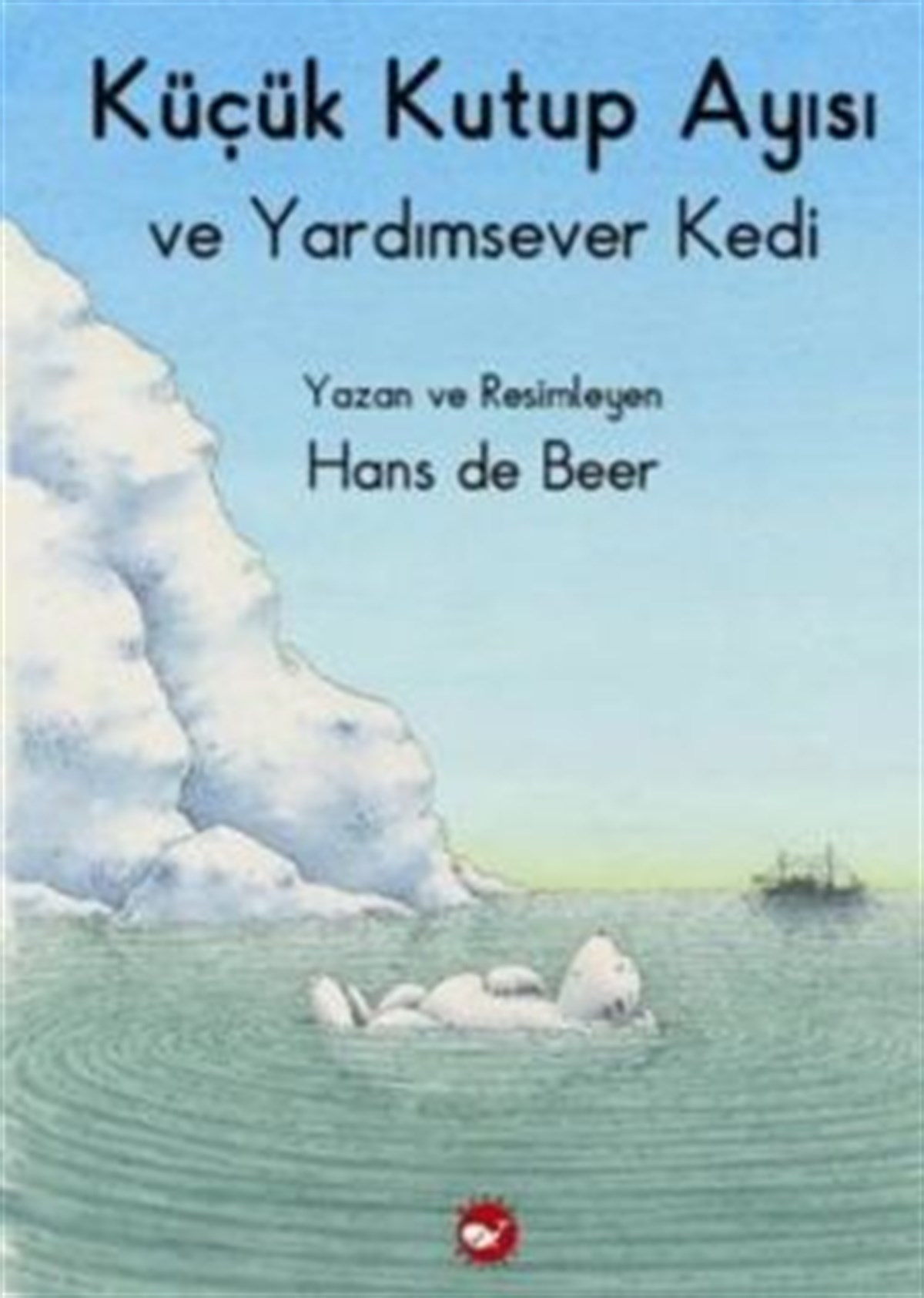 Küçük Kutup Ayısı ve Yardımsever Kedi (Düz Yazılı)