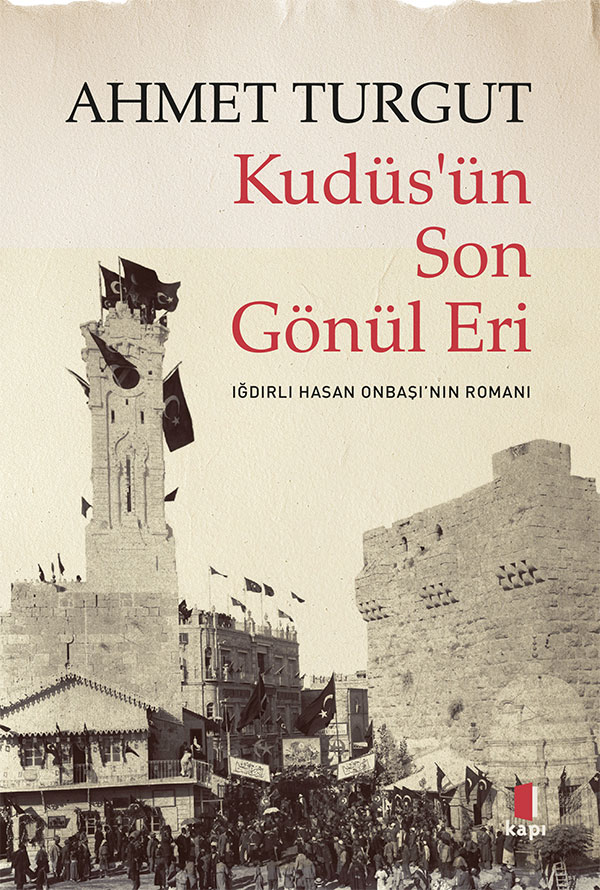 Kudüs’ün Son  Gönül Eri
