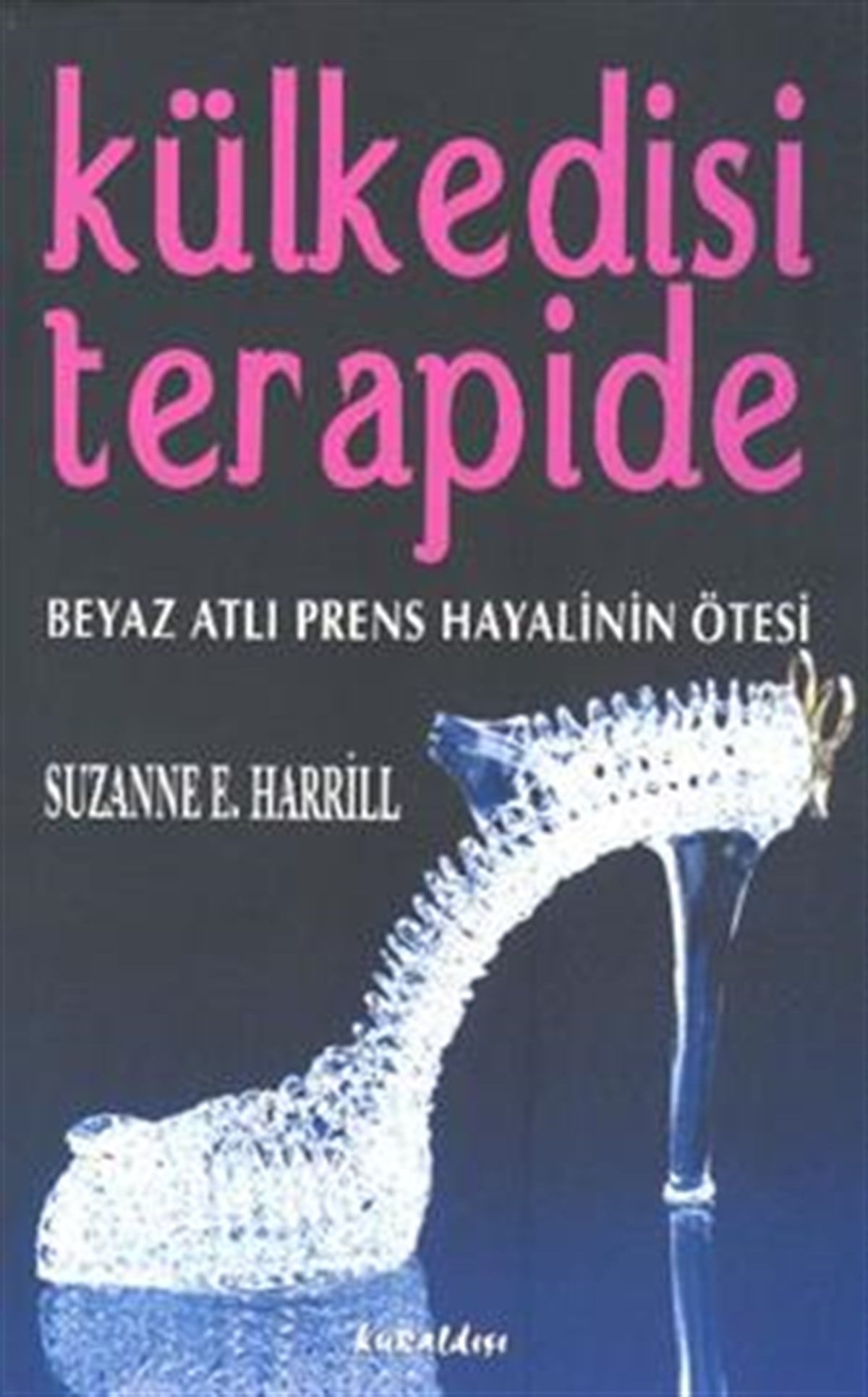 Külkedisi Terapide Beyaz Atlı Prens Hayalinin Ötesi