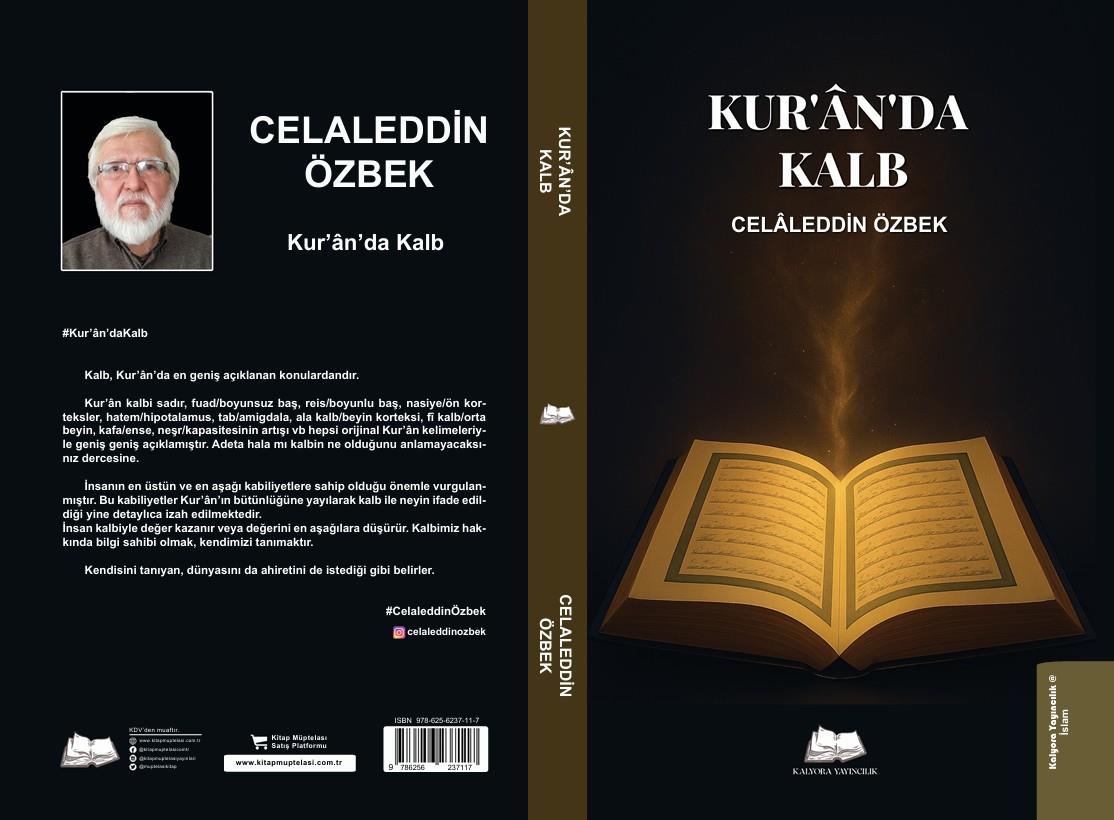 Kur'ân'da Kalb , Celaleddin Özbek , Kalyora Yayıncılık , 9786259635132 ,