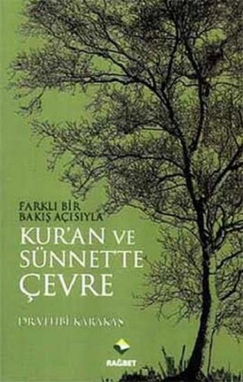 Kuran ve Sünnette Çevre