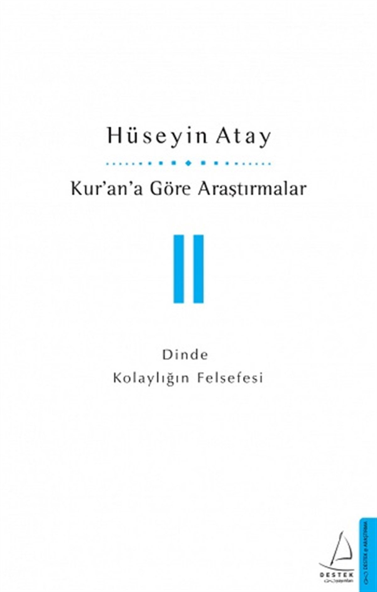 Kur'an'a Göre Araştırmalar II