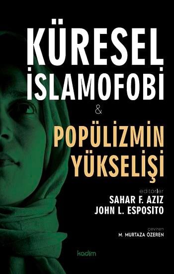 Küresel İslamofobi ve Popülizmin Yükselişi