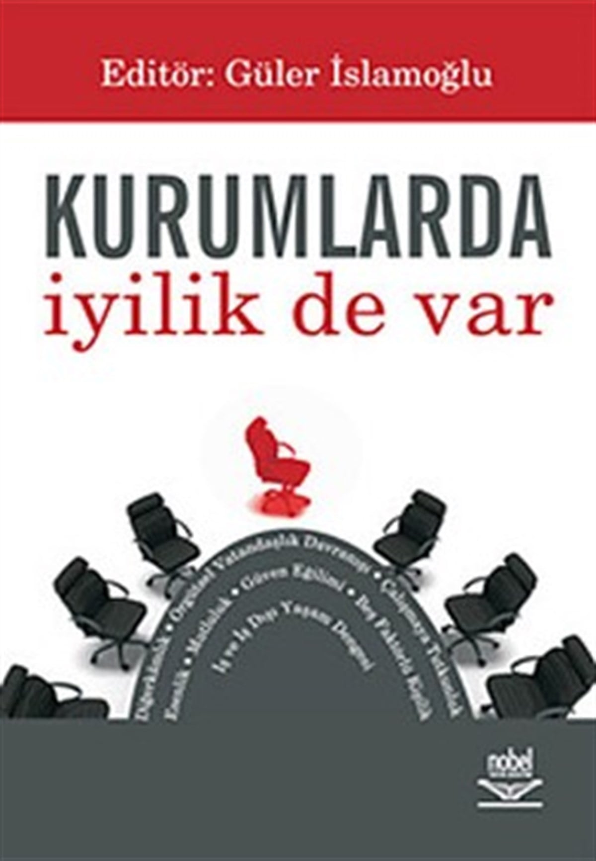 Kurumlarda İyilik de Var