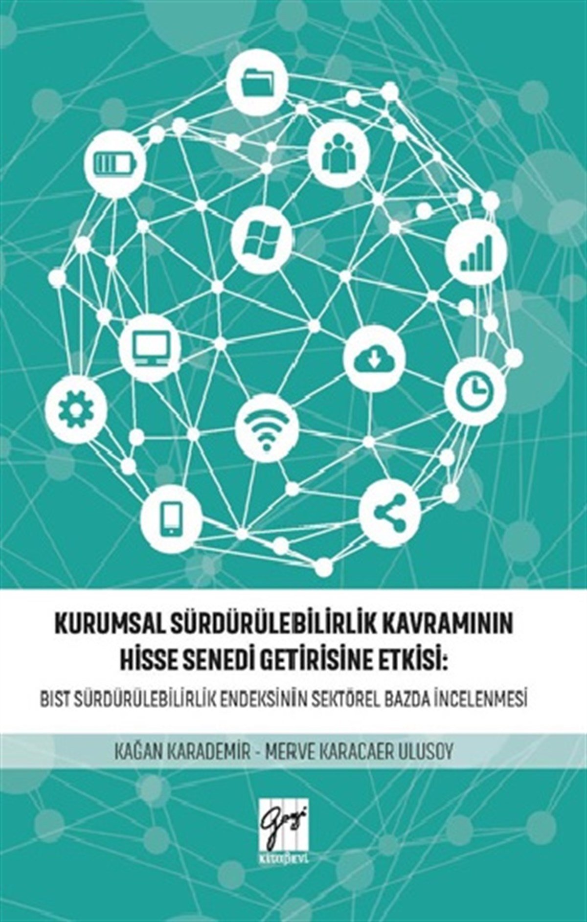 Kurumsal Sürdürülebilirlik Kavramının Hisse Senedi Getirisine Etkisi