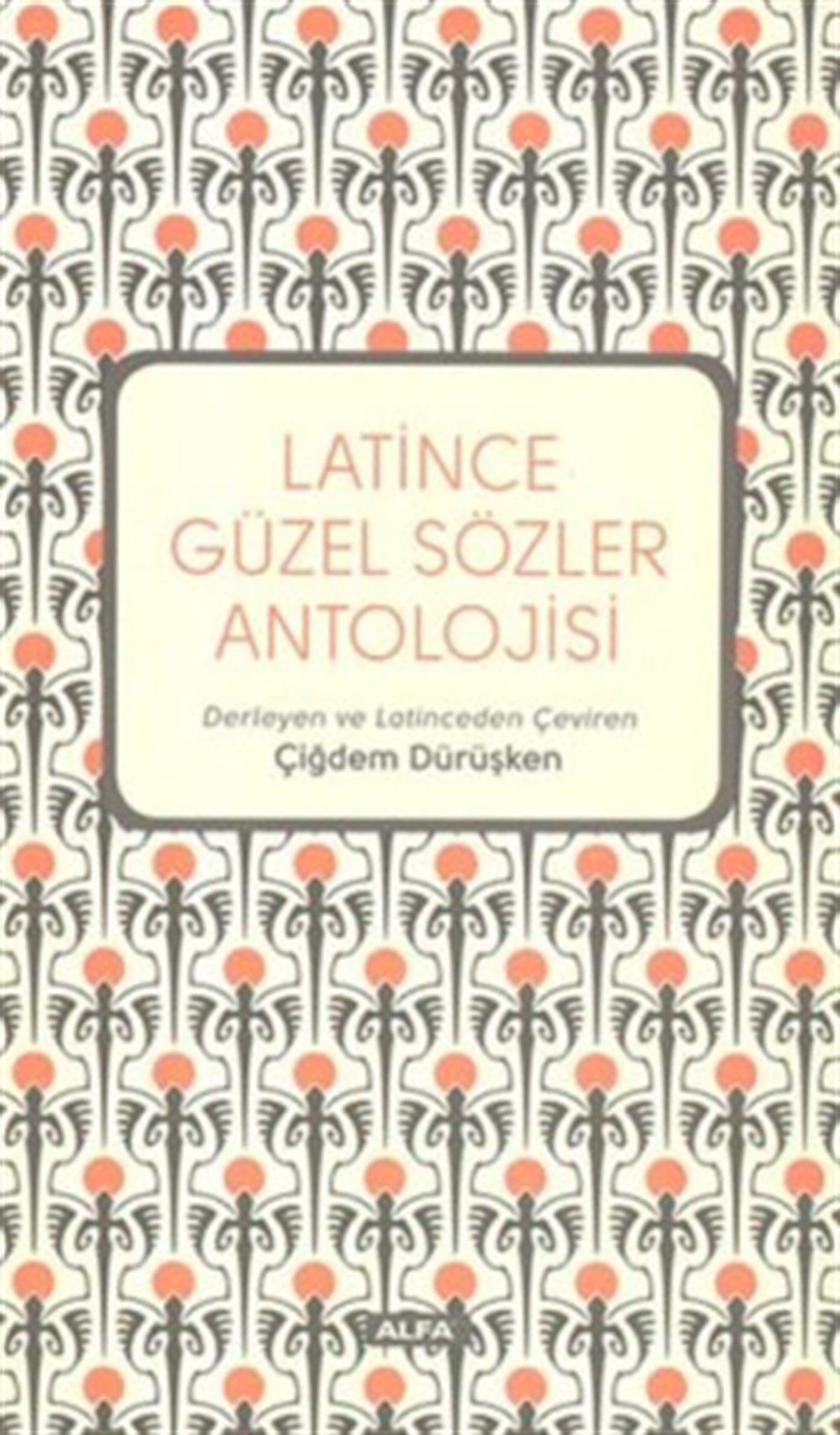 Latince Güzel Sözler Antolojisi