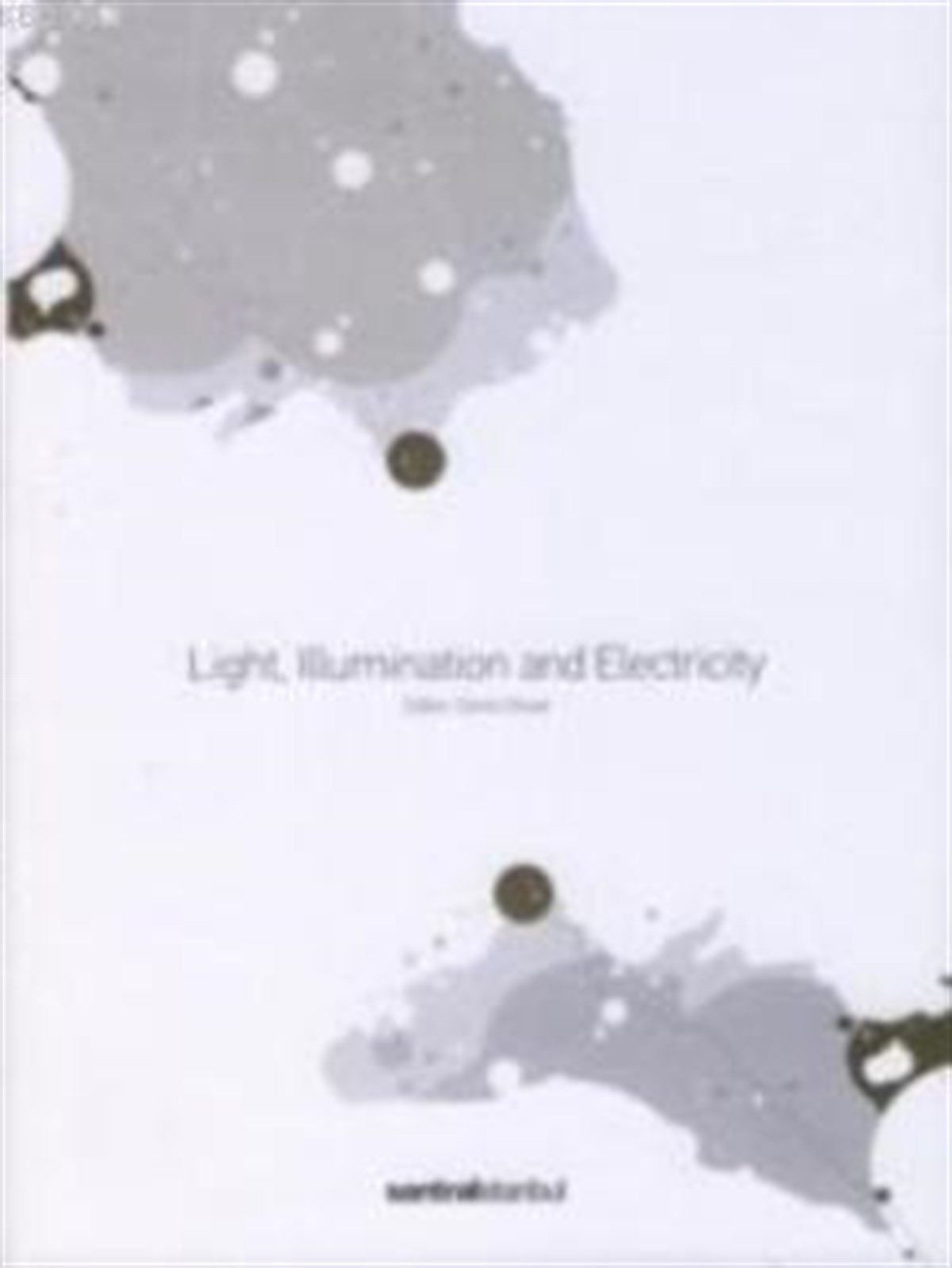 Light, Illumination And Electricity