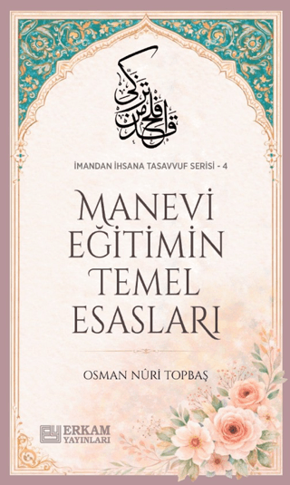 Manevi Eğitimin Temel Esasları
