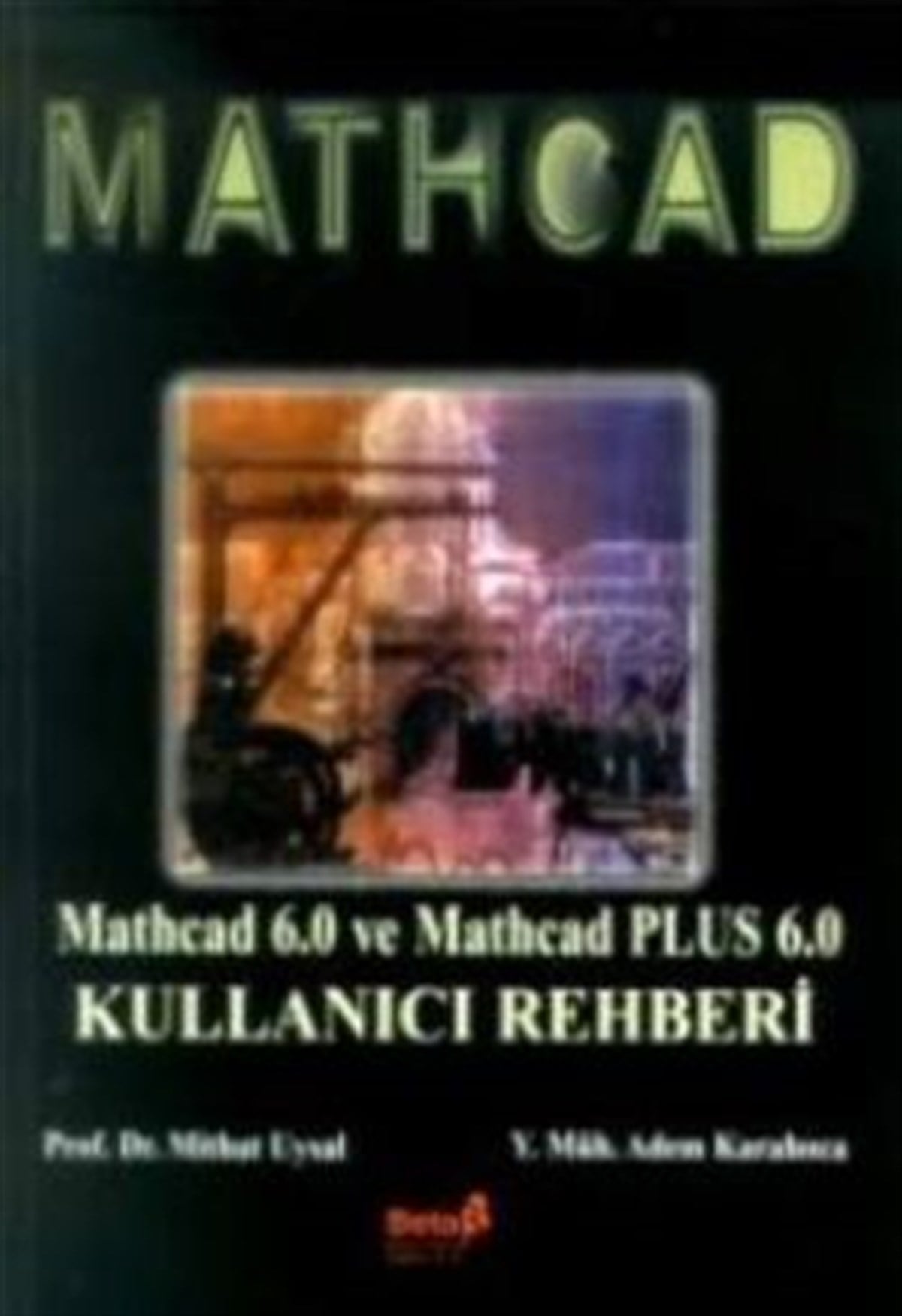 Mathcad 6.0 ve Mathcad Plus 6.0 Kullanıcı Rehberi