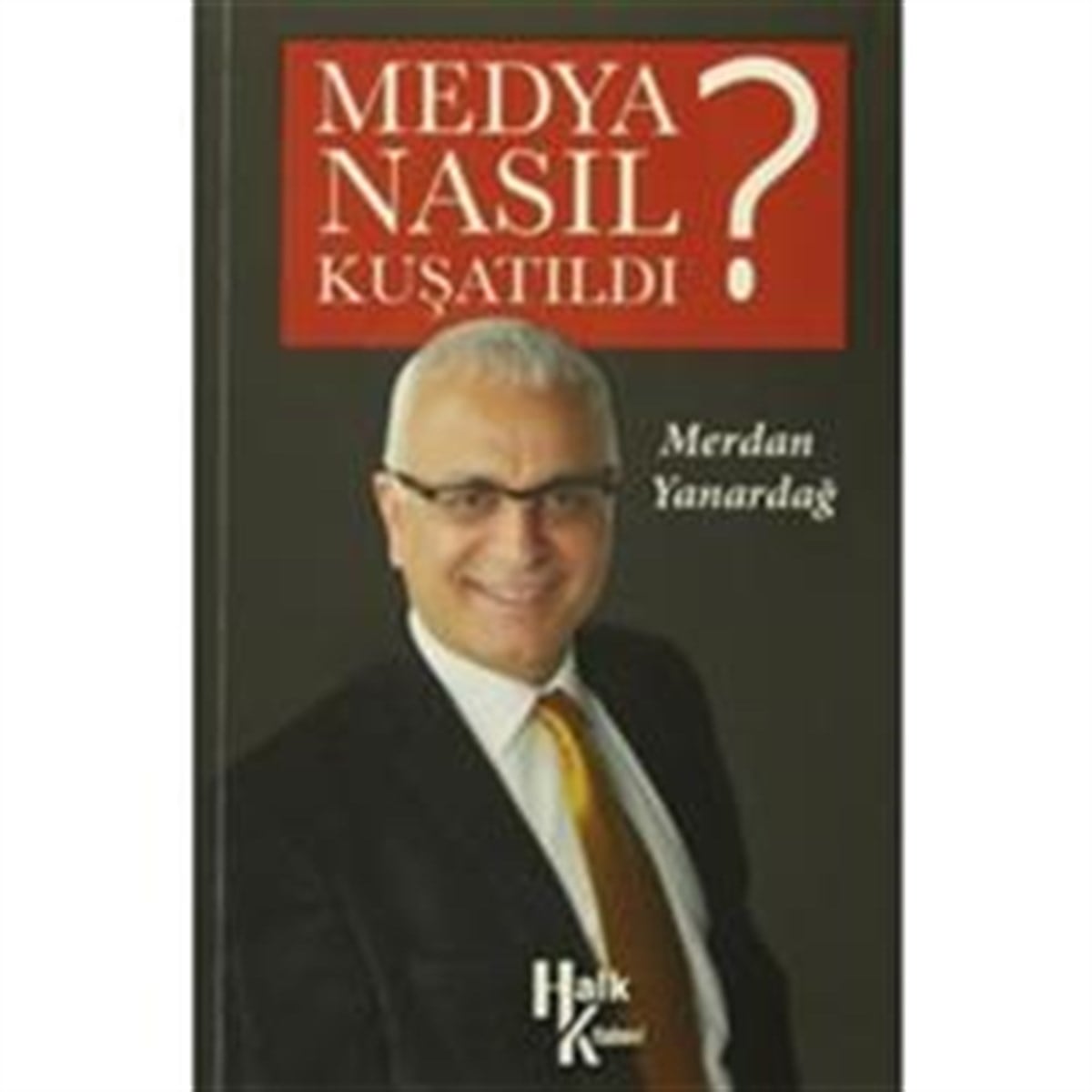 Medya Nasıl Kuşatıldı?