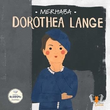 Merhaba Dorothea Lange - Sanatçıyla İlk Buluşma
