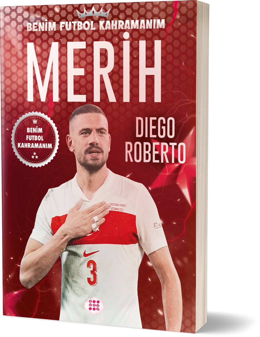 Merih Demiral – Benim Futbol Kahramanım