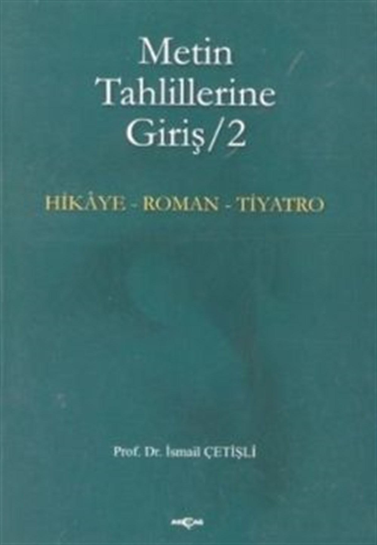 Metin Tahlillerine Giriş 2