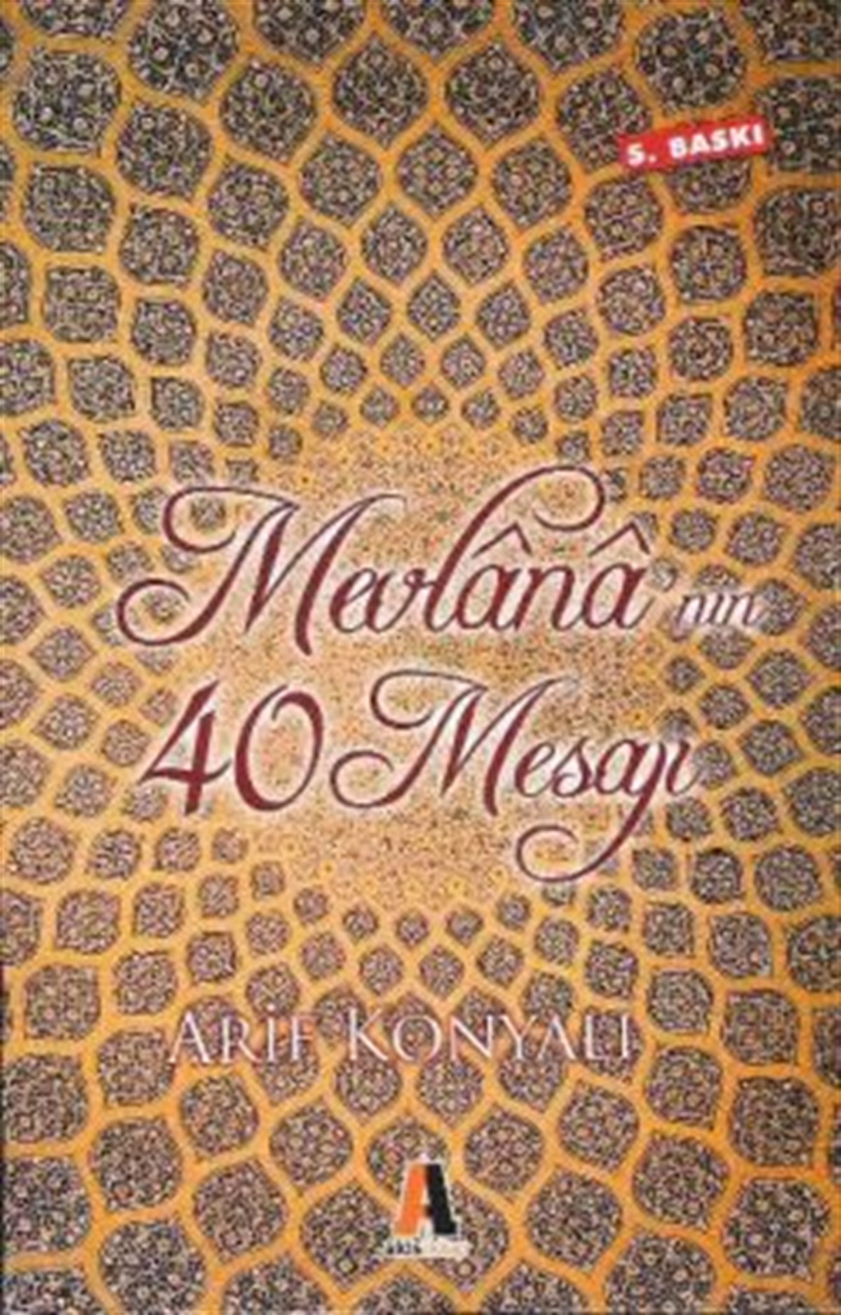 Mevlana’nın 40 Mesajı