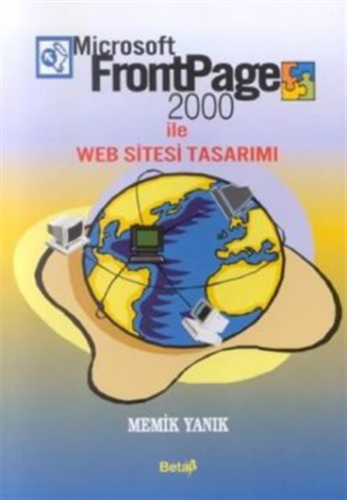 Microsoft FrontPage 2000 İle  Web Sitesi Tasarımı