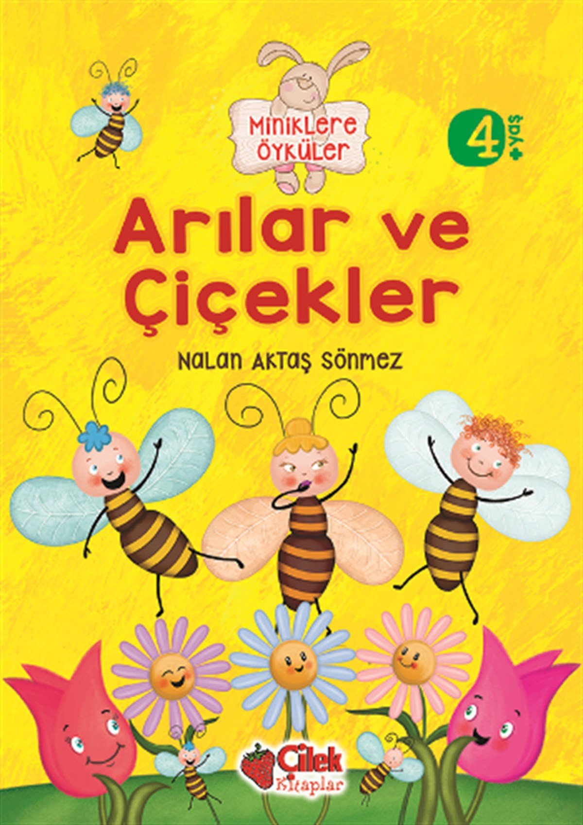 Miniklere Öyküler - Arılar ve Çiçekler