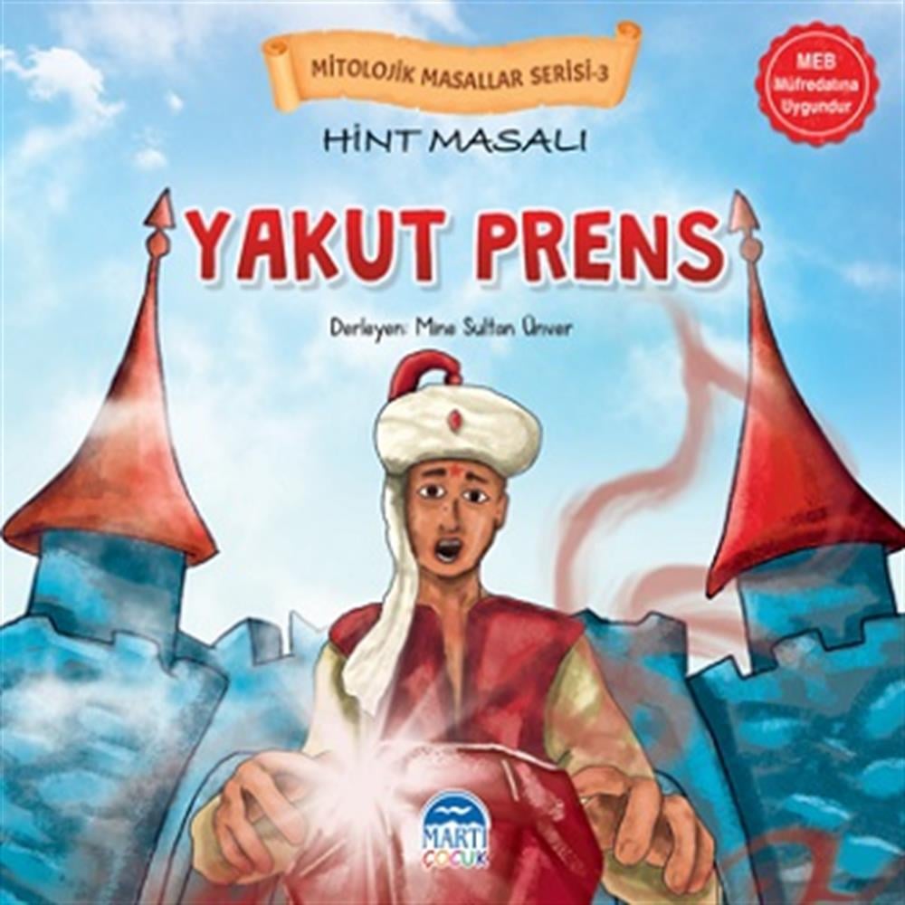 Mitolojik Masallar Serisi- 3 – Hint Masalı Yakut Prens