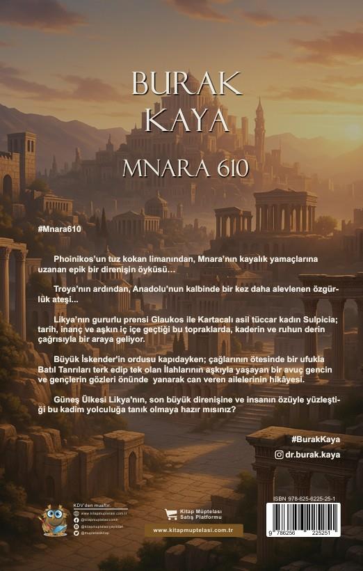 Mnara 610 , Burak Kaya , Kitap Müptelası Yayınları , 9786256225275 ,