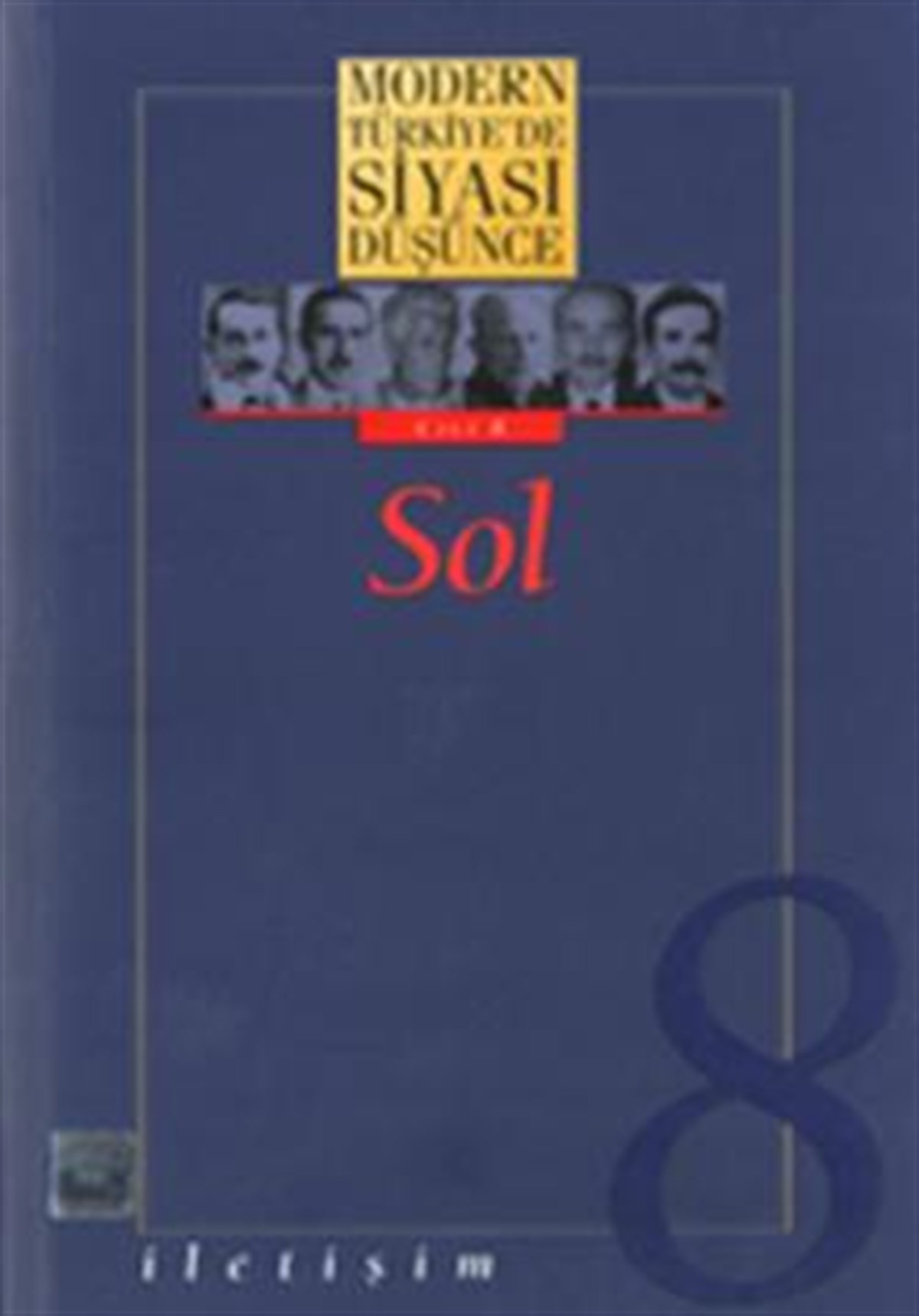 Modern Türkiye'de Siyasi Düşünce Cilt 8 - Sol (Ciltsiz)