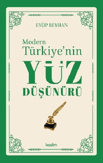 Modern Türkiye’nin Yüz Düşünürü – 1. CİLT
