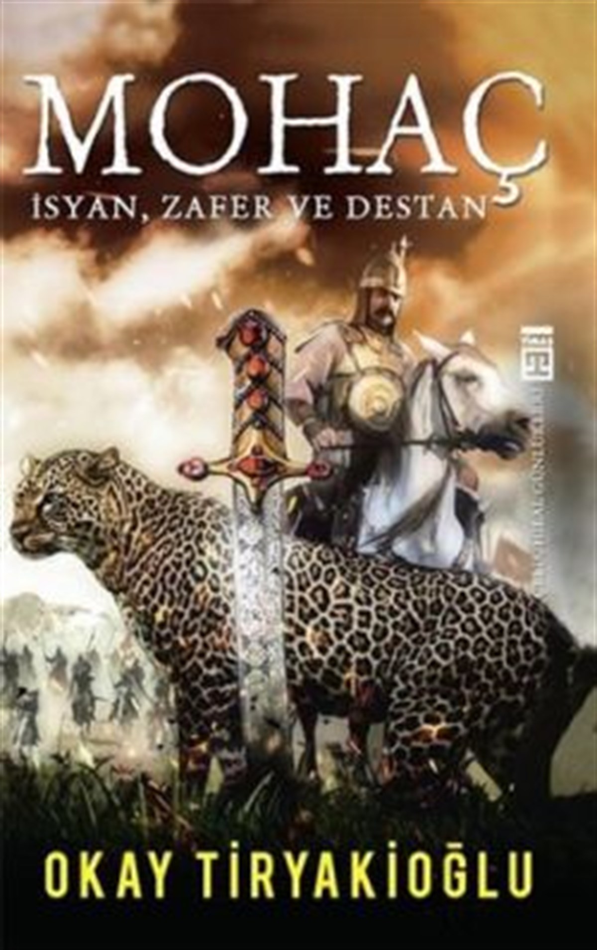 Mohaç - İsyan, Zafer ve Destan
