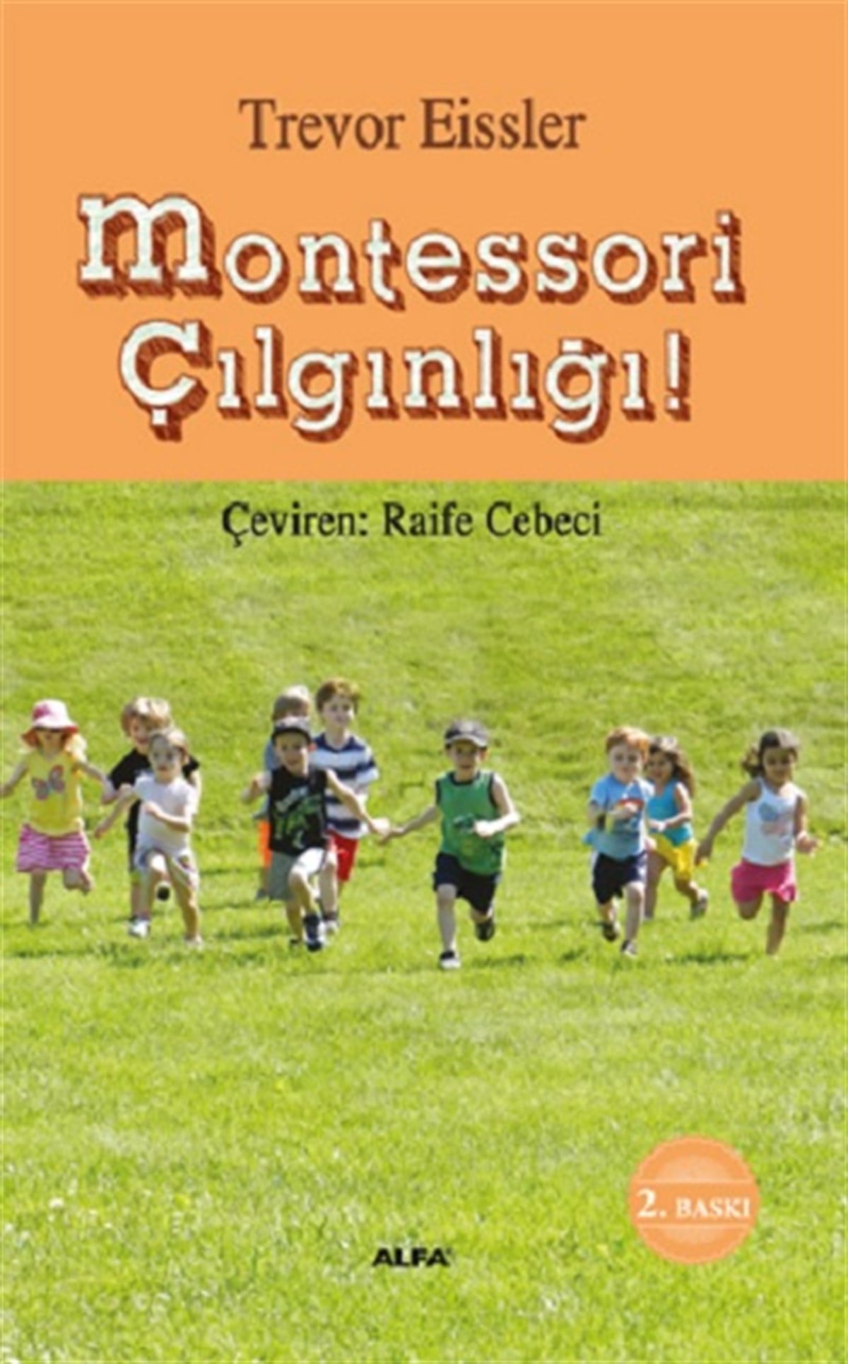 Montessori  Çılgınlığı