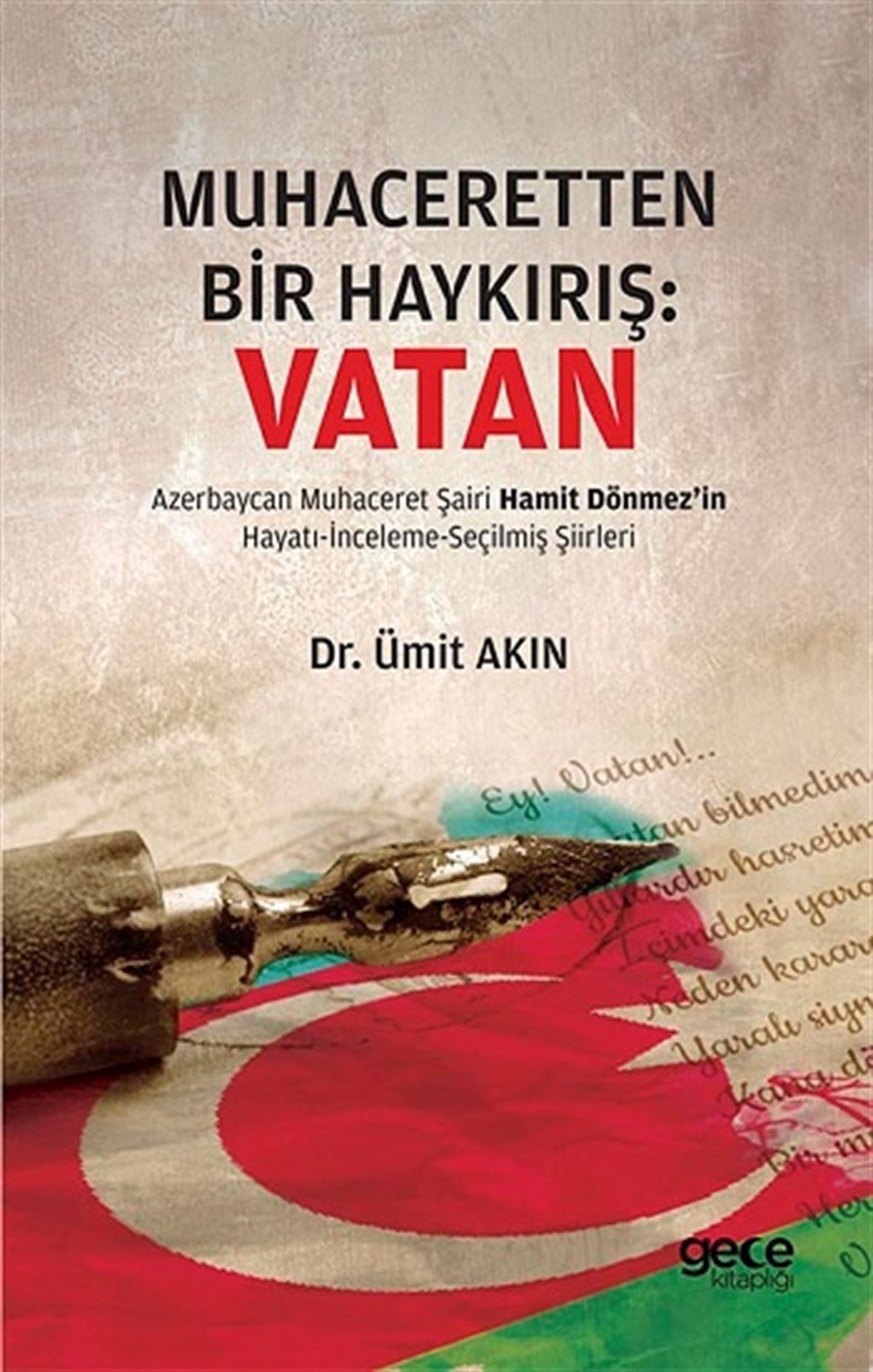 Muhaceretten Bir Haykırış : Vatan