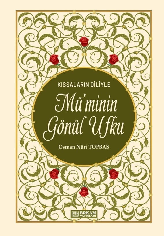 Müminin Gönül Ufku - Kıssaların Diliyle