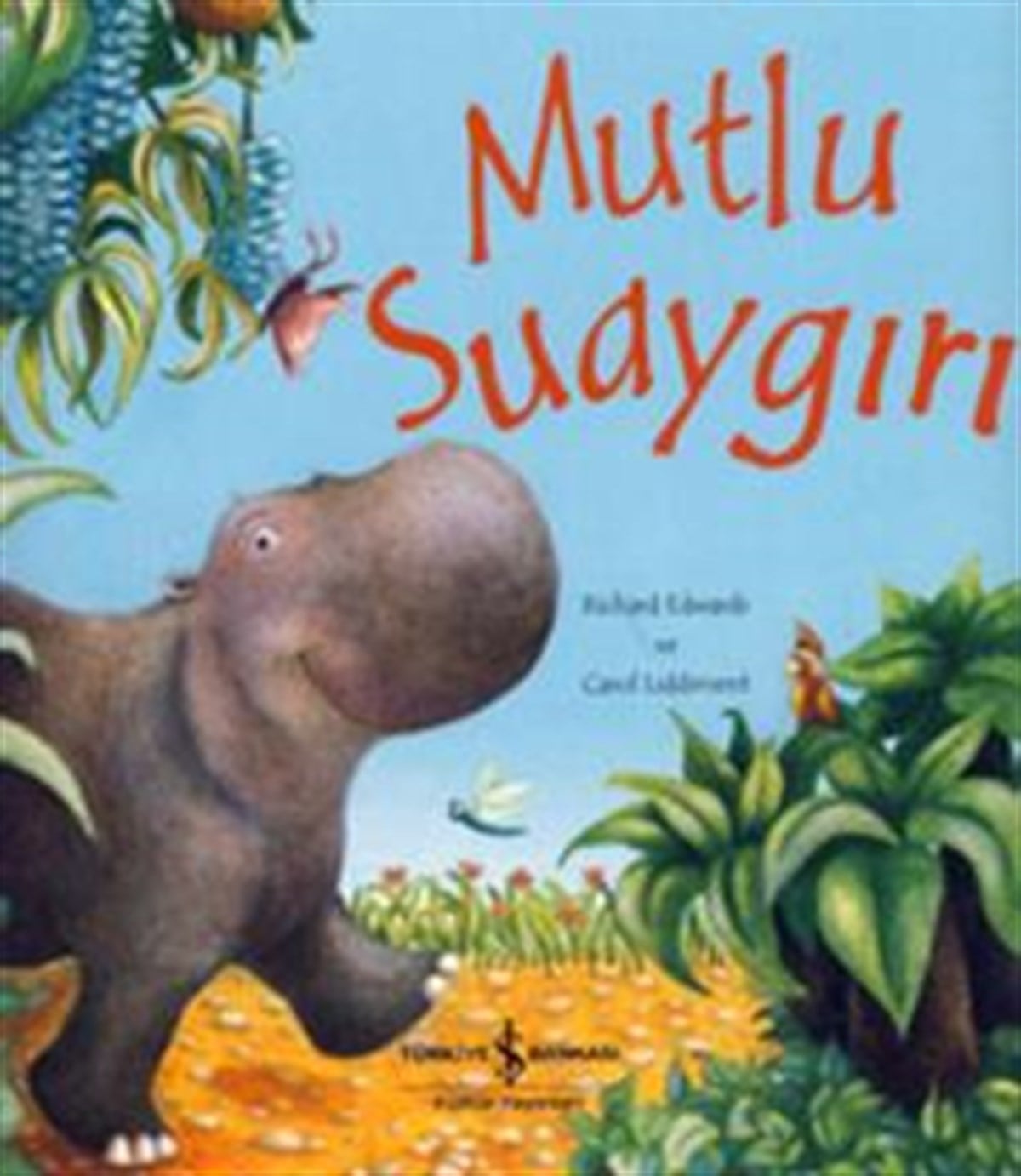 Mutlu Suaygırı (Ciltli)