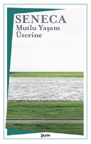 Mutlu Yaşam Üzerine