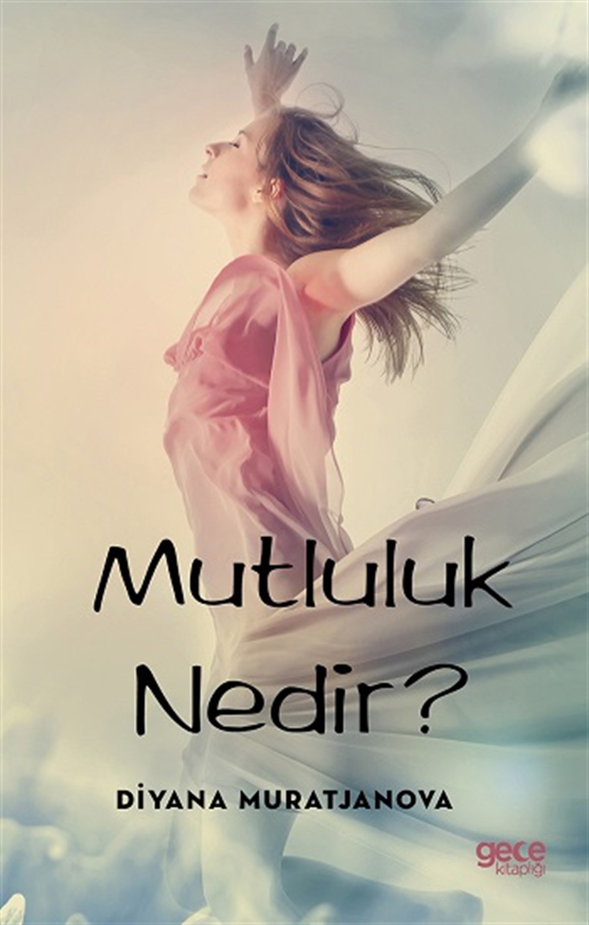 Mutluluk Nedir?