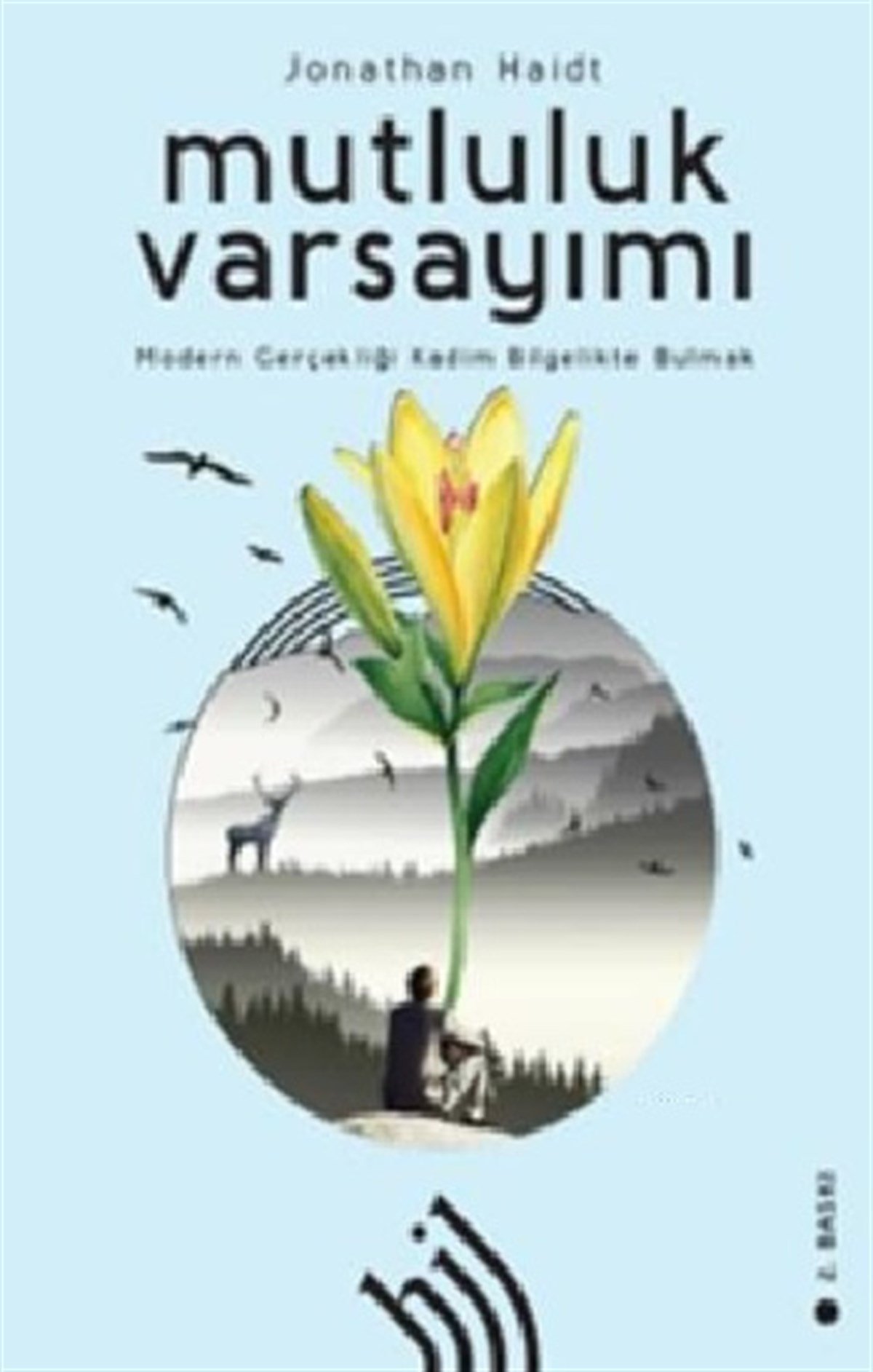 Mutluluk Varsayımı (Ciltli)