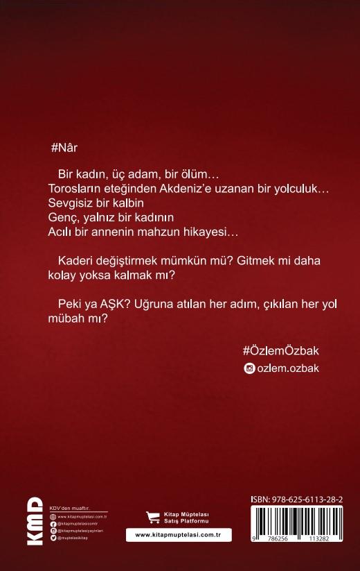 Nâr , Özlem Özbak , KMD Yayınları , 9786256113282 ,
