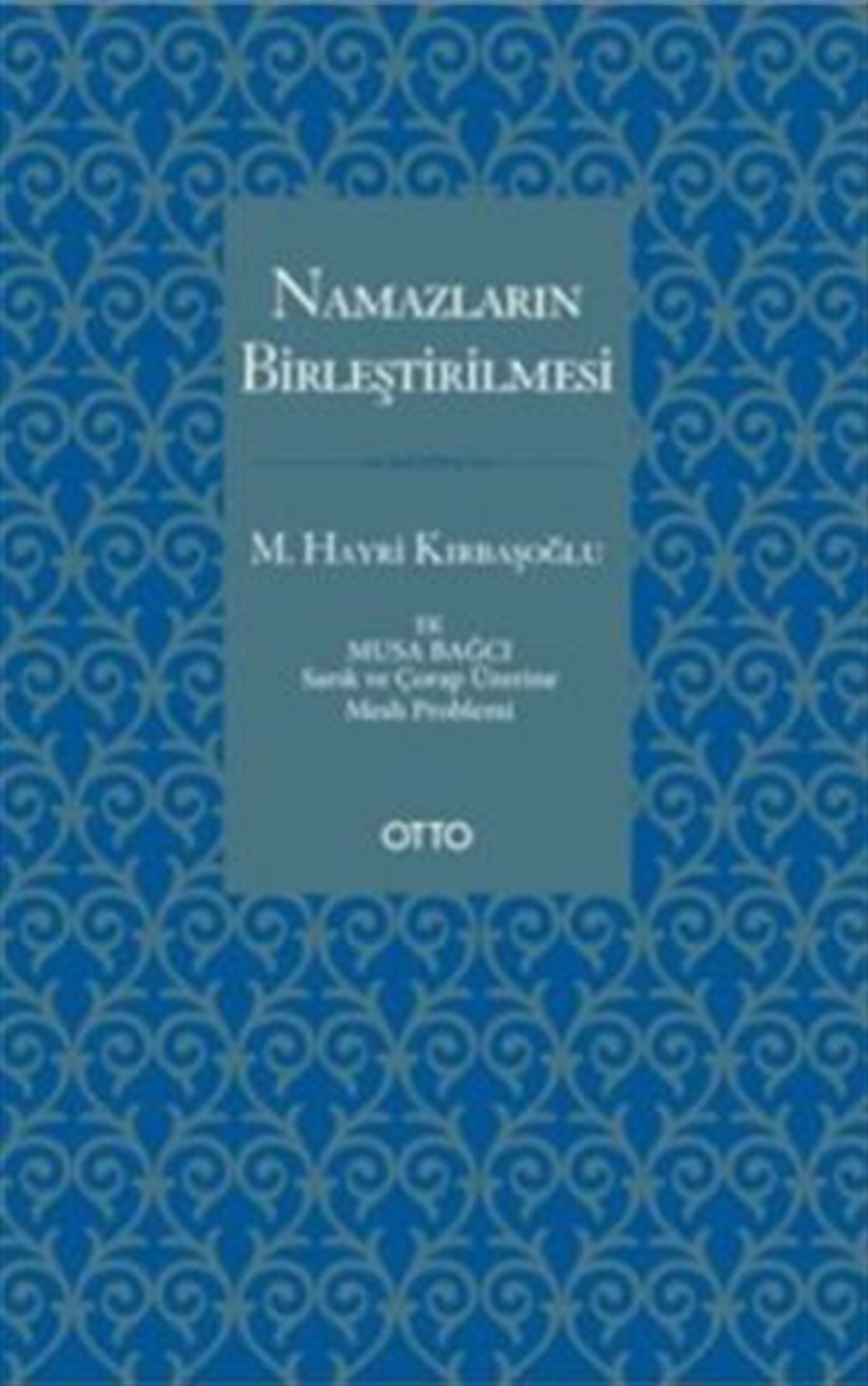 Namazların Birleştirilmesi