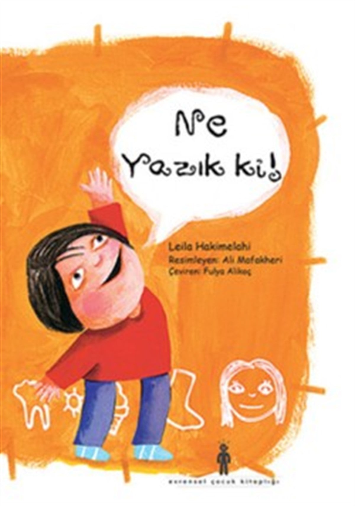 Ne Yazık Ki !