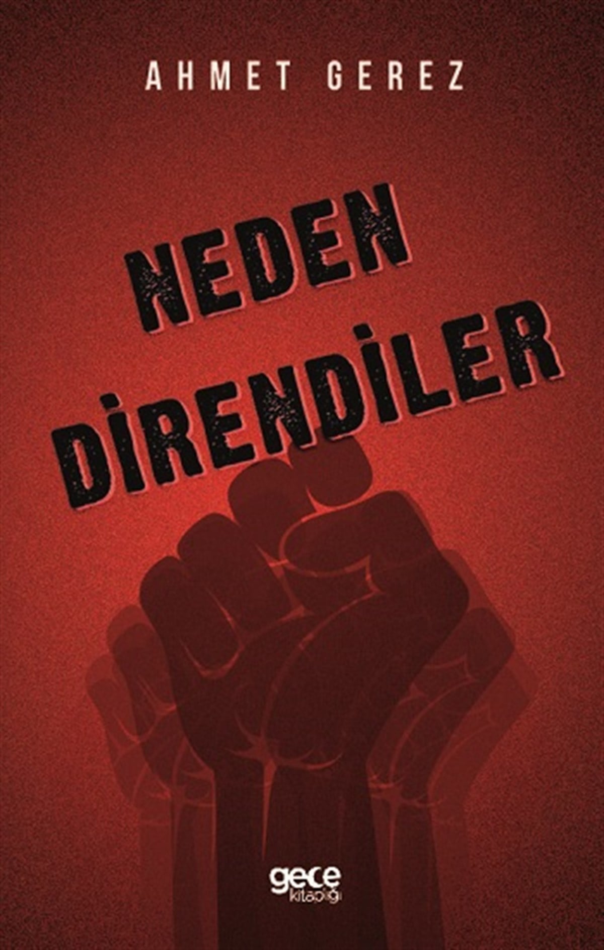 Neden Direndiler