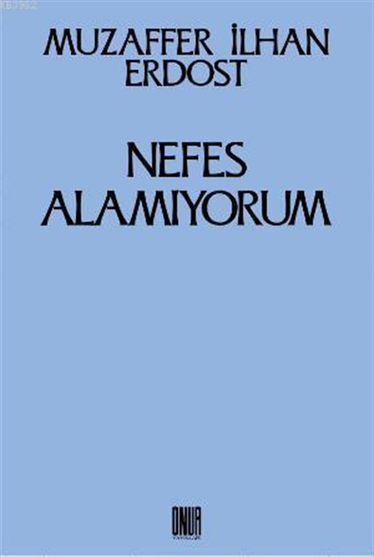 Nefes Alamıyorum