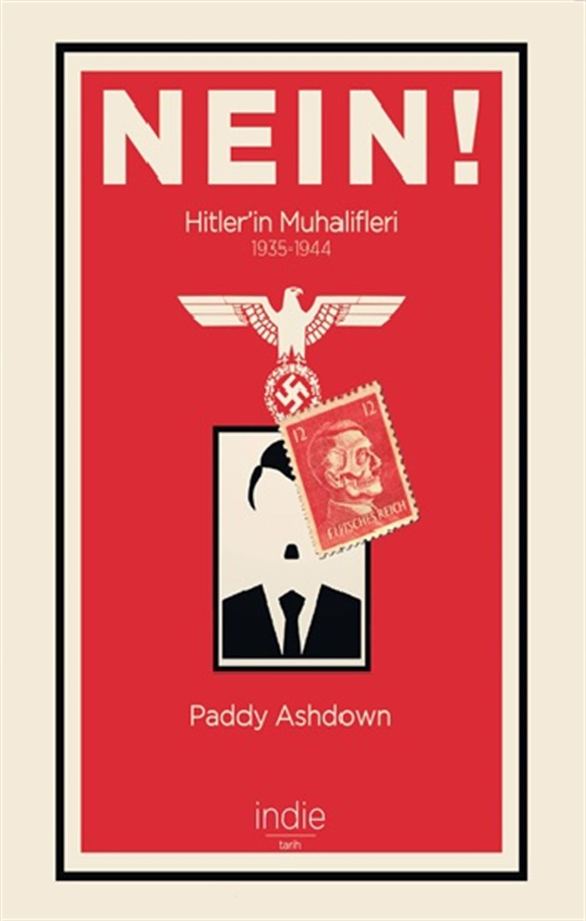 Nein! - Hitler’in Muhalifleri (1935-1944)