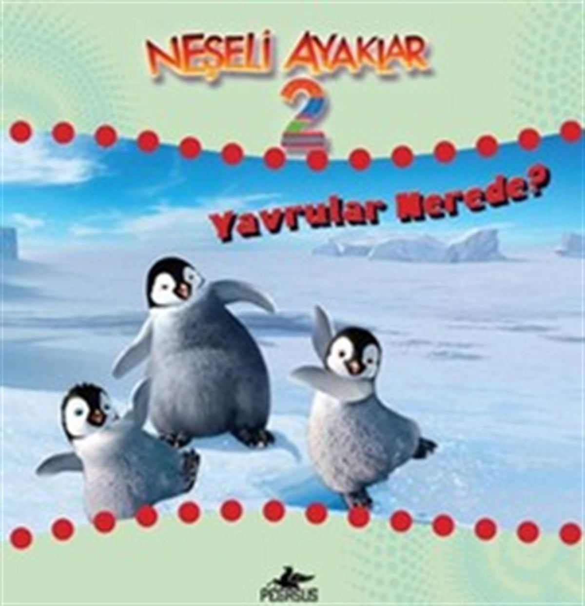 Neşeli Ayaklar 2 - Yavrular Nerede?