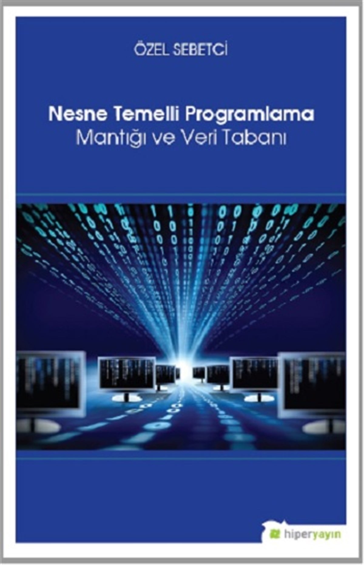 Nesne Temelli Programlama Mantığı ve Veri Tabanı