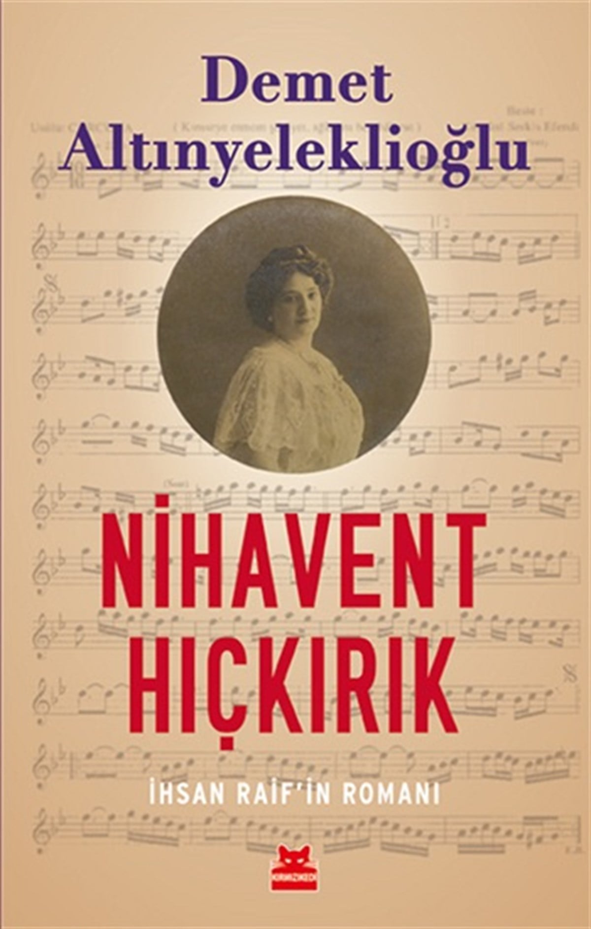 Nihavent Hıçkırık-İhsan Raif’in Romanı