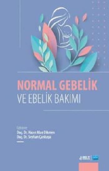 Normal Gebelik ve Ebelik Bakımı