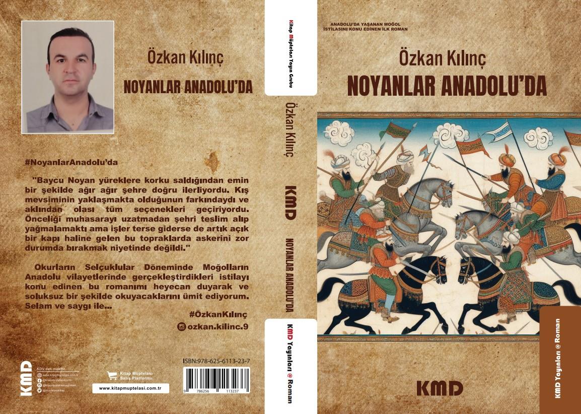 Noyanlar Anadolu'da , Özkan Kılınç , KMD Yayınları , 9786256113237 ,