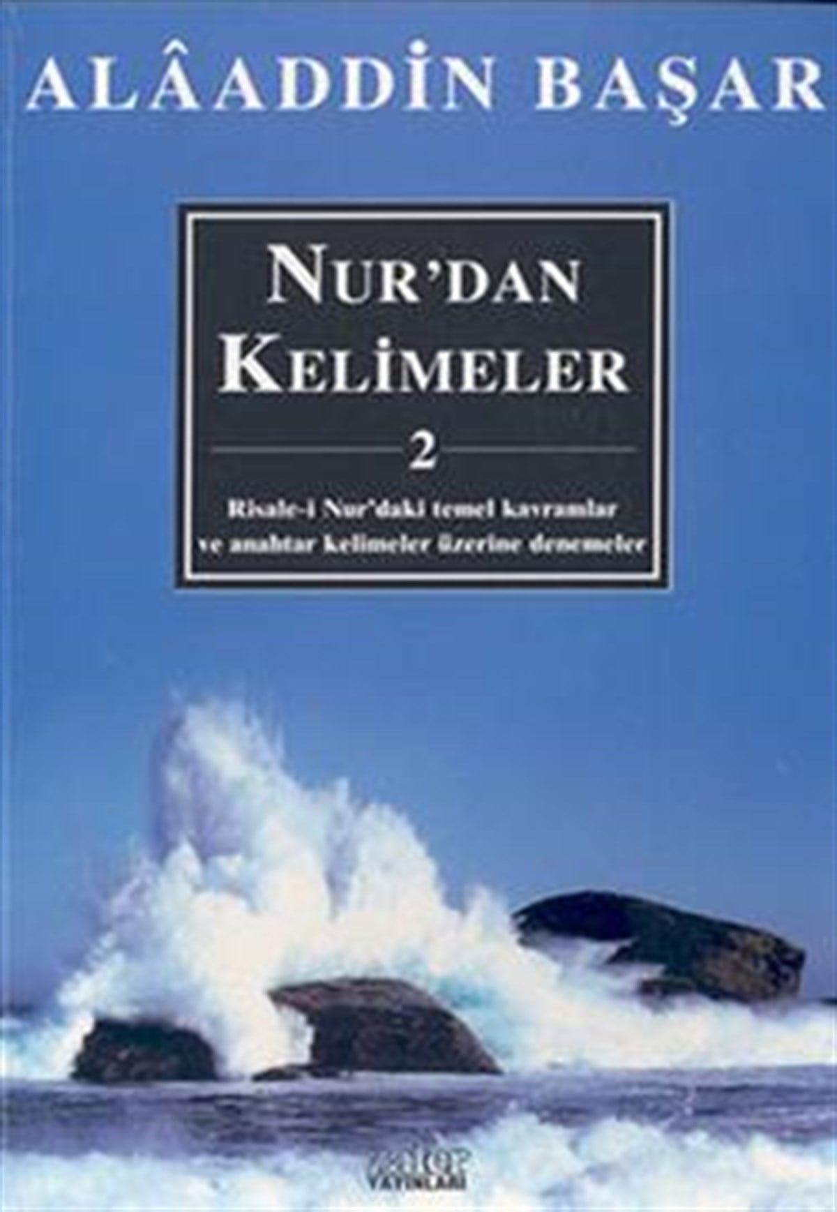 Nur’dan Kelimeler -2