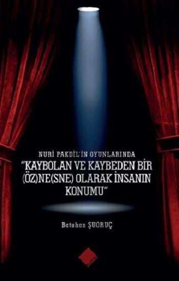 Nuri Pakdil'in Oyunlarında 